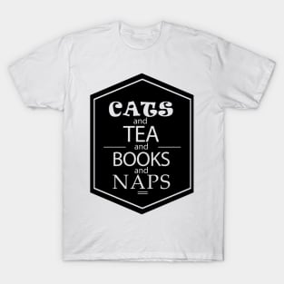 Cats and Tea and Books and Naps T-Shirt